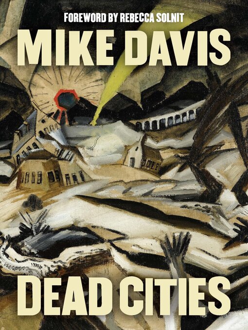 Title details for Dead Cities by Mike Davis - Wait list